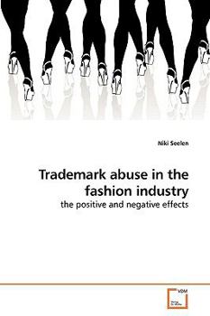 Trademark abuse in the fashion industry: the positive and negative effects