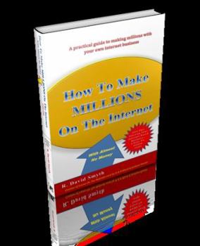 Hardcover How To Make Millions On The Internet With Almost No Money - Part One: Starting Your Internet Based Business Book