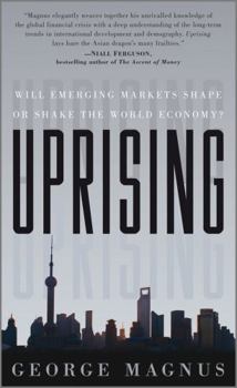 Hardcover Uprising: Will Emerging Markets Shape or Shake the World Economy? Book