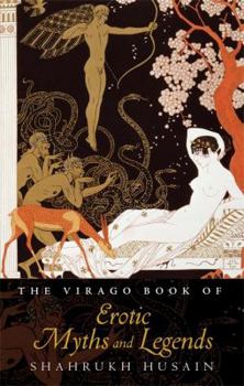 Paperback Virago Book of Erotic Myths and Legends Book