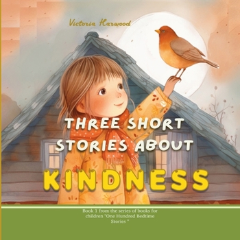 Paperback Three Short Stories About Kindness Book