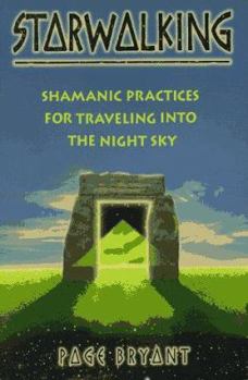 Paperback Starwalking: Shamanic Practices for Traveling Into the Night Sky Book