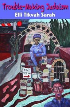 Paperback Trouble-Making Judaism Book