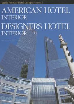 Hardcover American Hotel Interior: World Premier Hotel Design Vol. 5 Book