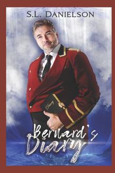 Paperback Bernard's Diary: Formerly: Bernard; Diary of a 46-yr-old Bellhop Book