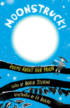 Hardcover Moonstruck!: Poems about Our Moon Book