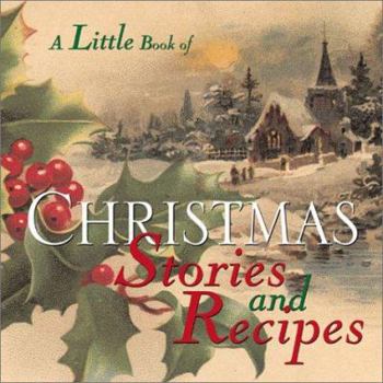 Hardcover A Little Book of Christmas Stories and Recipes Book
