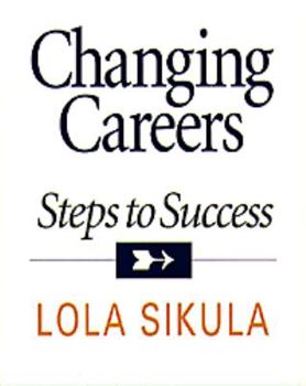 Paperback Changing Careers: Steps to Success Book