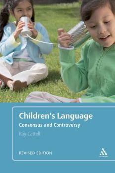 Hardcover Children's Language: Revised Edition: Consensus and Controversy Book