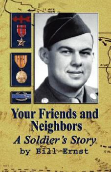 Paperback Your Friends and Neighbors: A Soldier's Story Book
