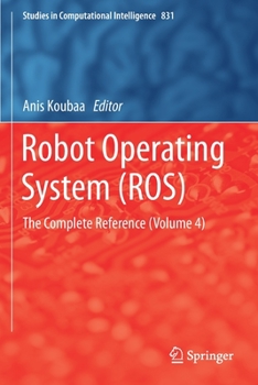 Paperback Robot Operating System (Ros): The Complete Reference (Volume 4) Book