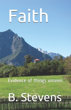 Paperback Faith: Evidence of things unseen Book