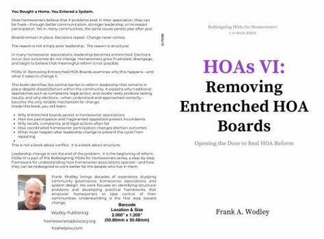 HOAs VI: Removing Entrenched HOA Boards: Opening the Door to Real HOA Reform (Redesigning HOAs for Homeowners)