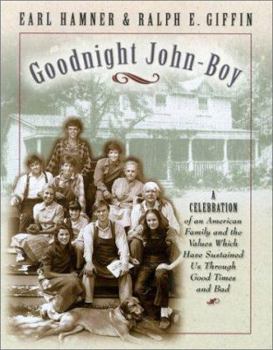 Paperback Goodnight, John Boy: A Celebration of an American Family and the Values That Have Sustained Us Through Good Times and Bad Book