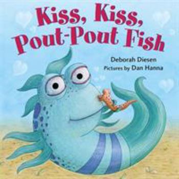 Kiss, Kiss, Pout-Pout Fish - Book  of the Pout-Pout Fish