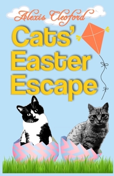 Paperback Cats' Easter Escape: Cats, Racoons, And The Golden Egg Book