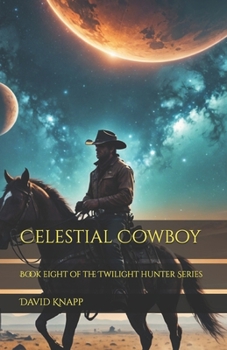 Celestial Cowboy (The Twilight Hunter)