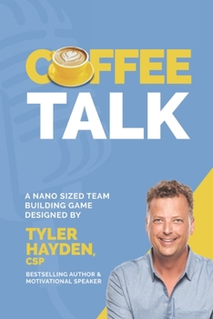 Paperback Coffee Talk: A Nano Sized Team Building Game: An Office Icebreaker and Team Building Activity Book