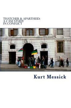 Paperback Thatcher & Apartheid: A Case Study in Conflict Book