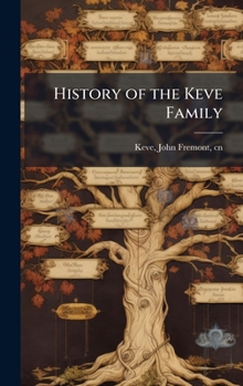 Hardcover History of the Keve Family Book