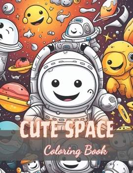 Paperback Cute Space Coloring Book for Kids: 100+ New and Exciting Designs Book