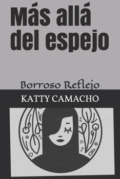 Paperback Más Allá del Espejo: Borroso Reflejo [Spanish] Book