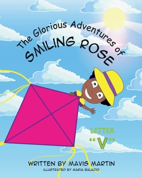 Paperback The Glorious Adventures of Smiling Rose Letter "V" Book