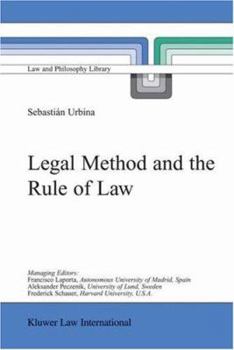 Legal Method and the Rule of Law (Law and Philosophy Library)