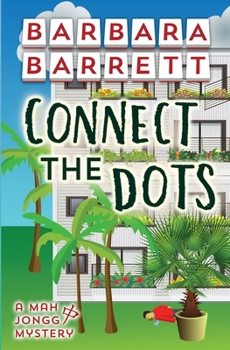 Paperback Connect the Dots (The Mah Jongg Mysteries) Book