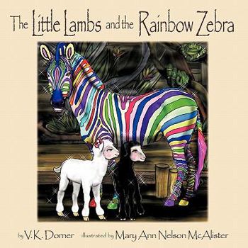 Paperback The Little Lambs and the Rainbow Zebra Book