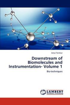 Paperback Downstream of Biomolecules and Instrumentation- Volume 1 Book