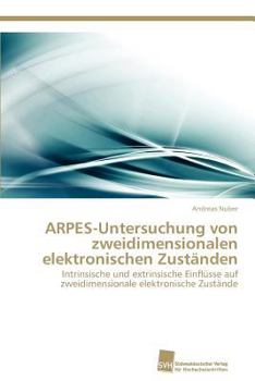 Paperback ARPES-Untersuchung von zweidimensionalen elektronischen Zuständen [German] Book