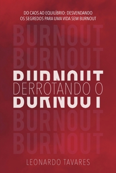 Paperback Derrotando o Burnout [Portuguese] Book