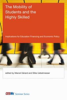 Hardcover The Mobility of Students and the Highly Skilled: Implications for Education Financing and Economic Policy Book