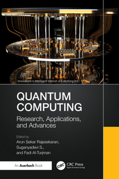 Hardcover Quantum Computing: Research, Applications, and Advances Book