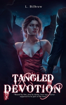 Hardcover TANGLED DEVOTION Book