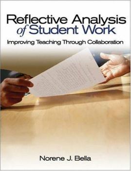 Paperback Reflective Analysis of Student Work: Improving Teaching Through Collaboration Book