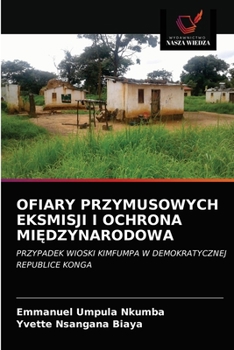 Paperback Ofiary Przymusowych Eksmisji I Ochrona Mi&#280;dzynarodowa [Polish] Book