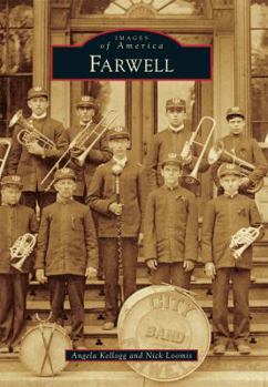Farwell - Book  of the Images of America: Michigan
