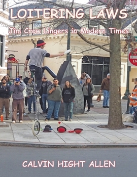 Paperback Loitering Laws: Jim Crow Lingers in Modern Times Book