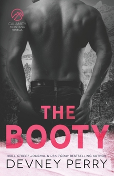 The Booty - Book #1.5 of the Calamity Montana