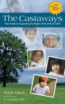 Paperback The Castaways: New Evidence Supporting the Rights of the Unborn Child Book