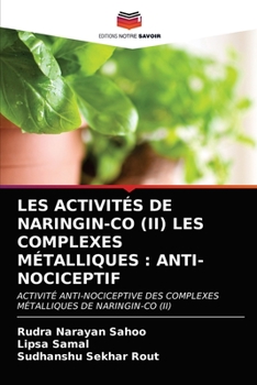 Paperback Les Activités de Naringin-Co (II) Les Complexes Métalliques: Anti-Nociceptif [French] Book