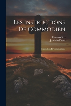 Paperback Les instructions de Commodien: Traduction et commentaire [French] Book