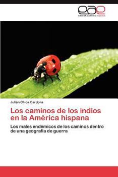 Paperback Los Caminos de Los Indios En La America Hispana [Spanish] Book