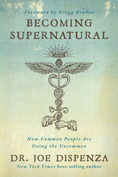 Paperback Becoming Supernatural: How Common People Are Doing the Uncommon Book