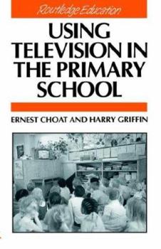 Paperback Using Television in the Primary School Book