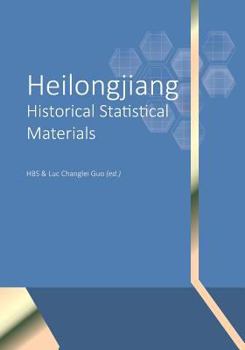 Paperback Heilongjiang Historical Statistical Materials Book