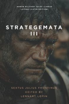 Paperback Strategemata III: More Roman Military Tales (Lingua Latina) [Latin] Book