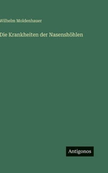 Hardcover Die Krankheiten der Nasenshöhlen [German] Book